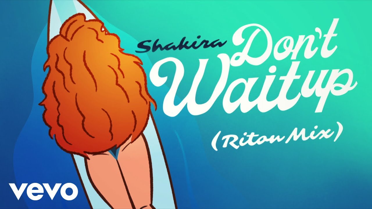 Shakira lança remix de “Don’t Wait Up”