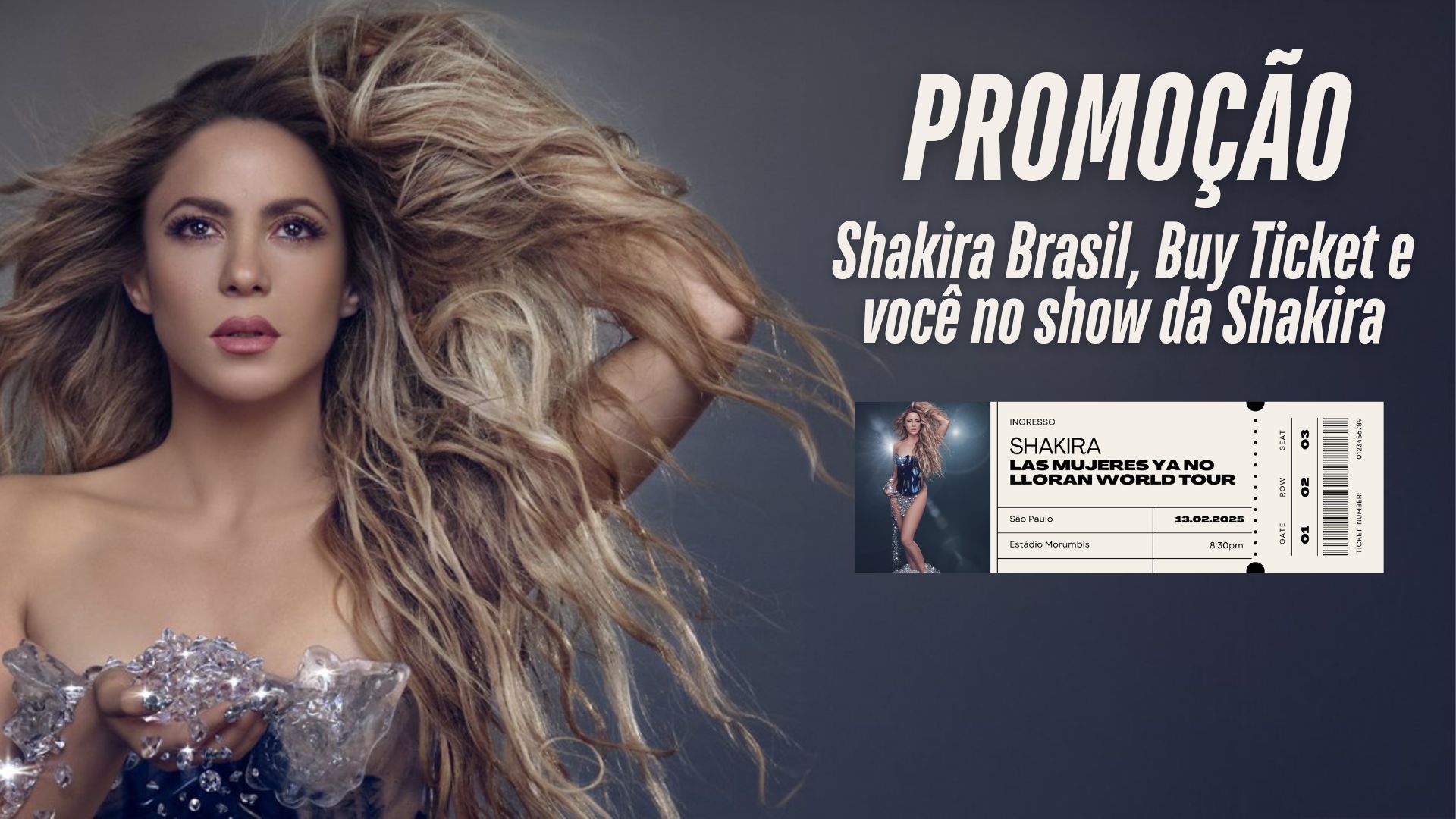 Promoção: Shakira Brasil, Buy Ticket e você no show da Shakira